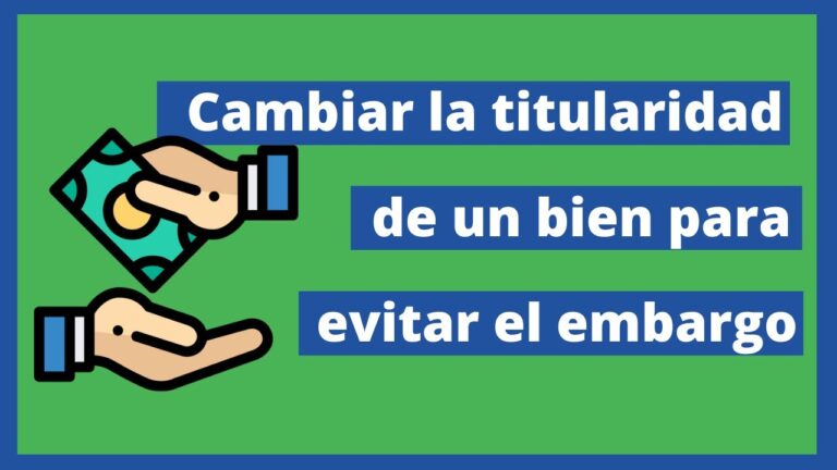 cambio de titularidad para evitar embargo