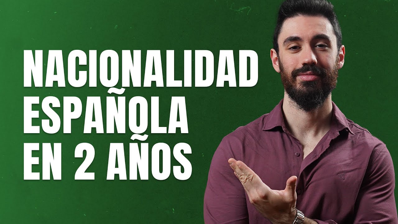 como conseguir la nacionalidad española rápido