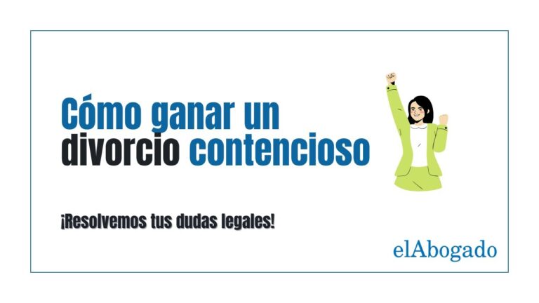 como ganar un divorcio contencioso
