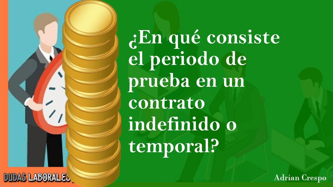 contrato indefinido periodo de prueba
