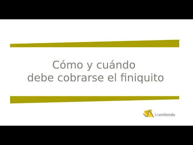 cuanto se tarda en cobrar el finiquito