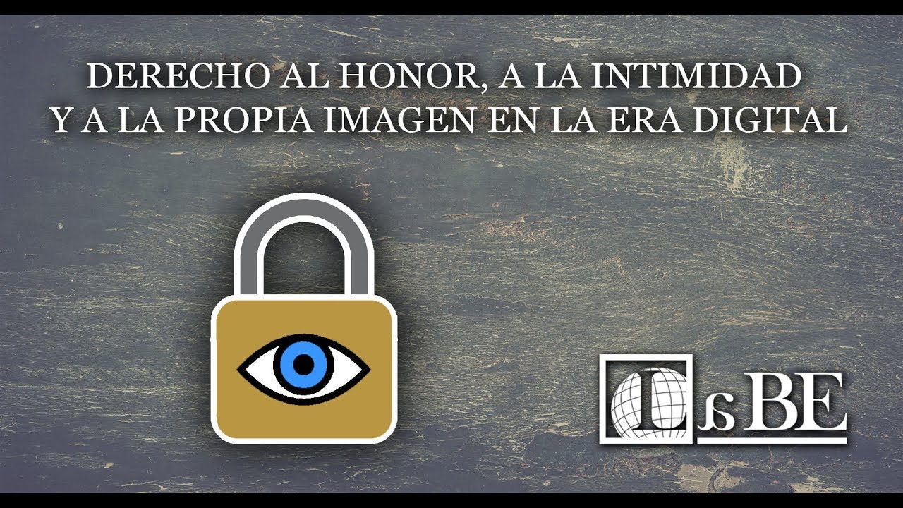 derecho al honor intimidad y propia imagen