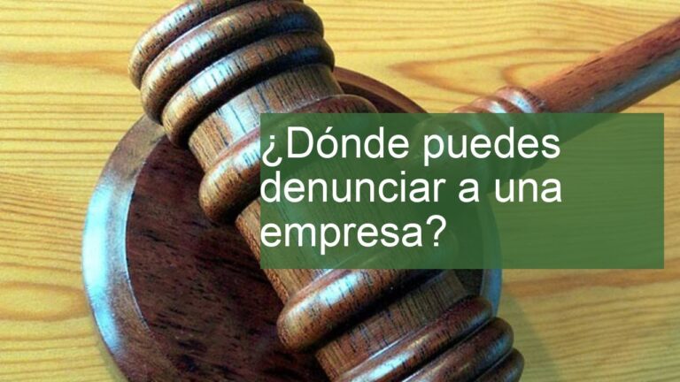 donde denunciar a una empresa
