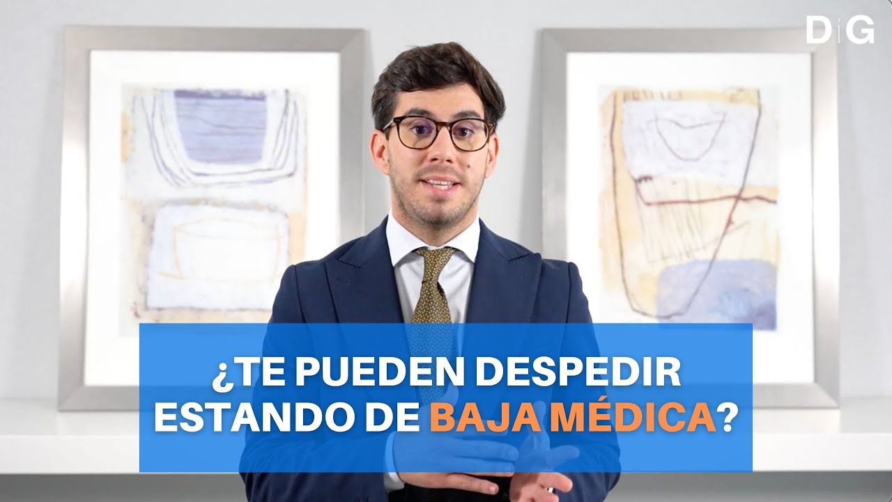 me puede despedir la empresa estando de baja