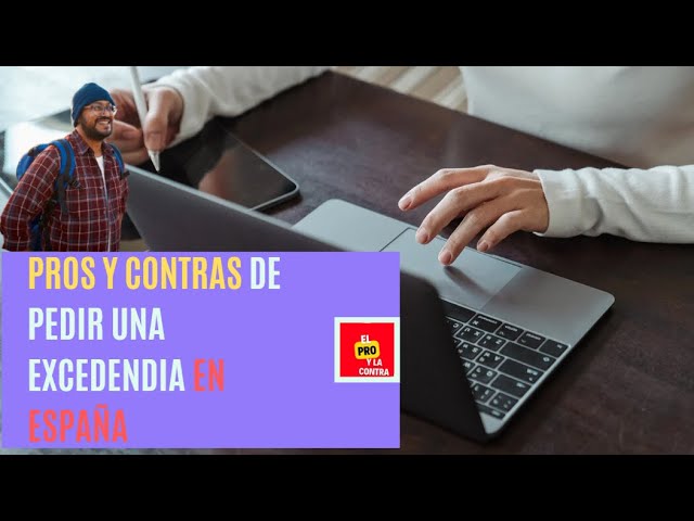 pros y contras de pedir una excedencia