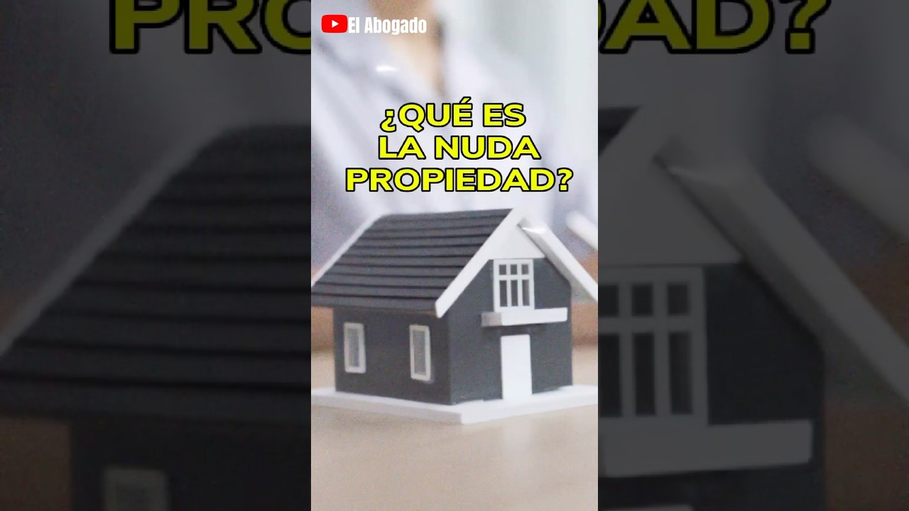 qué quiere decir nuda propiedad