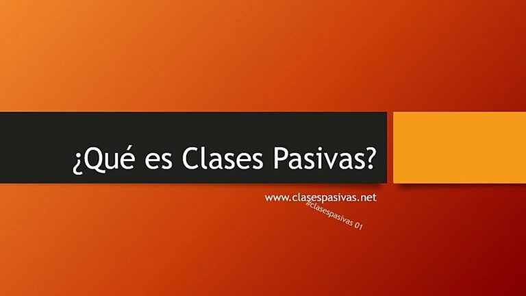 qué son las clases pasivas