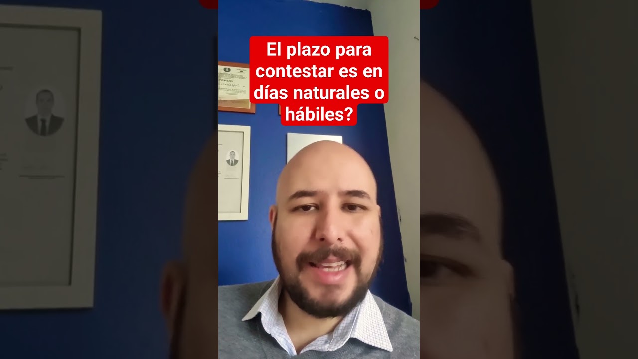 si no se dice nada son dias habiles o naturales